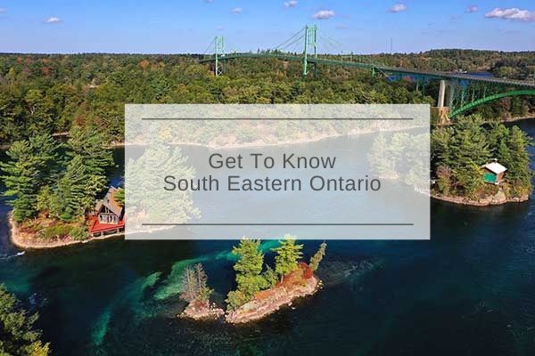 Get To Know South Eastern Ontario Tourism Region Blog