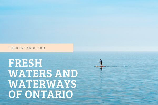 ToDoOntario, Fresh waters & Waterways Blog