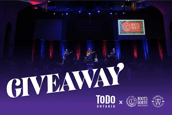 ToDoOntario - Roots North Music Festival & Champlain Waterfront Hotel Giveaway