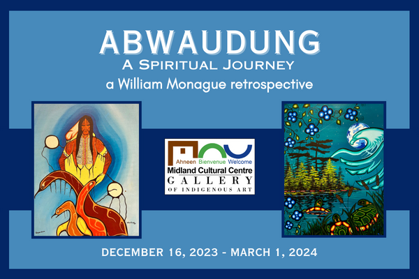 ToDoOntario - Midland Cultural Centre Gallery of Indigenous Art William Monague Exhibition